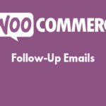 WooCommerce Follow Ups Emails Pro