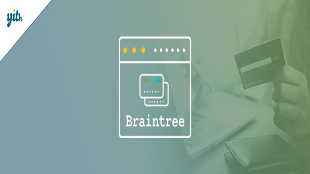 YITH WooCommerce PayPal Braintree Pro