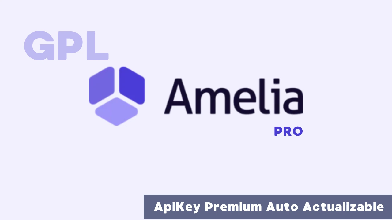 ApiKey Premium para Amelia Pro GPL Auto Actualizable